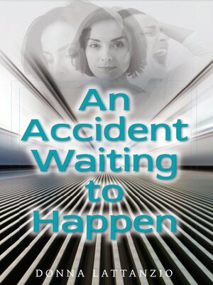 cover image of An Accident Waiting to Happen